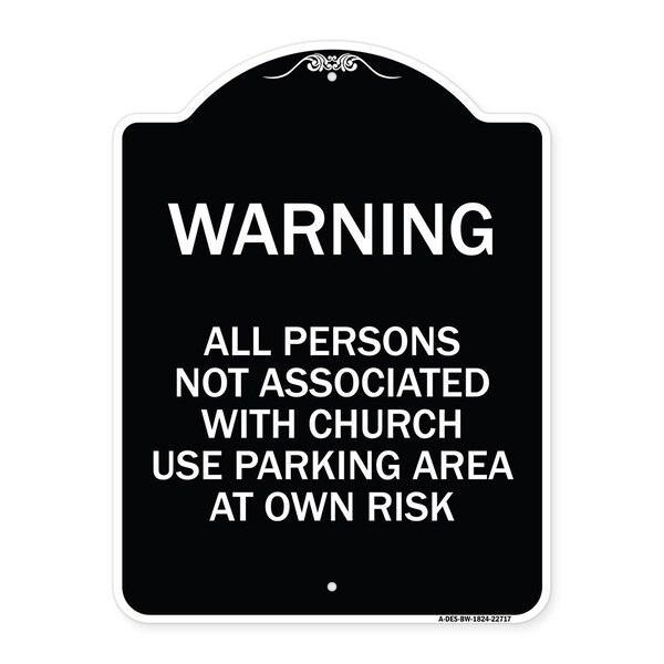 Warning All Persons Not Associated with Church Use Parking Area at Own Risk, A-DES-BW-1824-22717